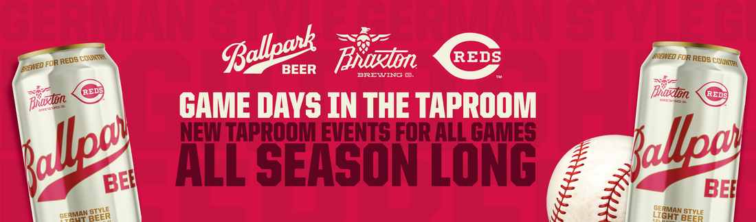 Make Braxton Your Home Base This Reds Season🍺